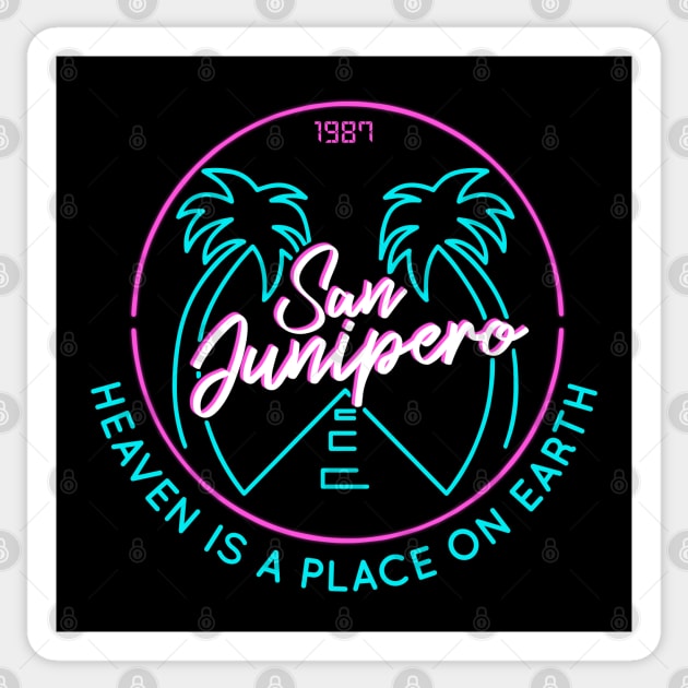 San Junipero "Heaven Is a Place on Earth" Back and Front Design Sticker by MarylinRam18